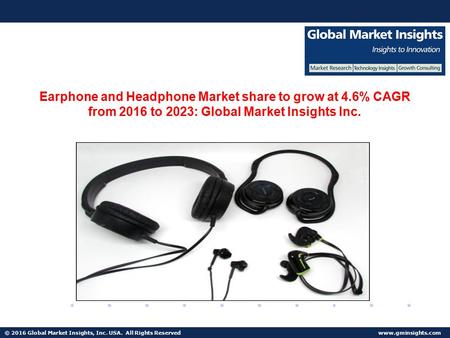 © 2016 Global Market Insights, Inc. USA. All Rights Reserved  Fuel Cell Market size worth $25.5bn by 2024 Earphone and Headphone Market.