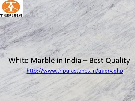 White Marble in India – Best Quality