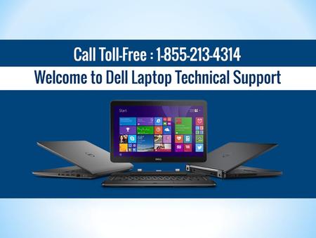 1-855-213-4314 Dell Laptop Technical Support Number