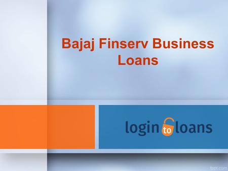 Bajaj Finserv Business Loans. About Us Get Bajaj Finserv Business Loan with lowest interest rates and instant approval from Logintoloans.com. Fill the.