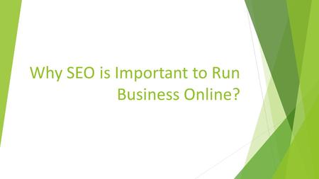 Why SEO is Important to Run Business Online?