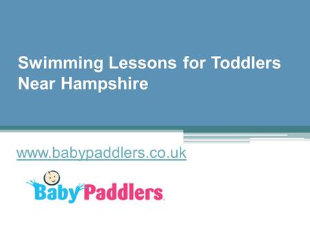 Swimming Lessons for Toddlers Near Hampshire - www.babypaddlers.co.uk