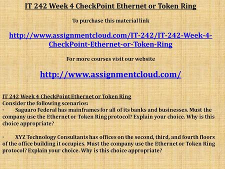 IT 242 Week 4 CheckPoint Ethernet or Token Ring To purchase this material link  CheckPoint-Ethernet-or-Token-Ring.