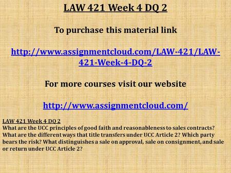LAW 421 Week 4 DQ 2 To purchase this material link  421-Week-4-DQ-2 For more courses visit our website