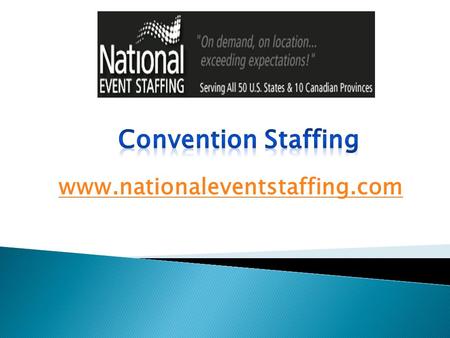Convention Staffing - www.nationaleventstaffing.com