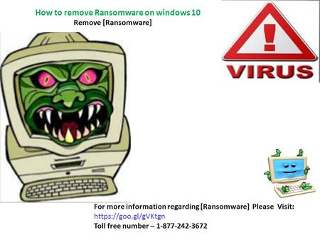 877-242-3672 How to remove Ransomware on windows 10 ?