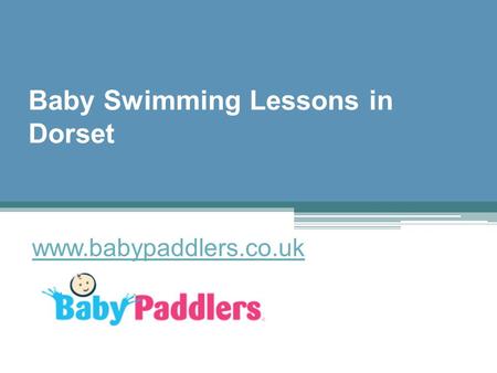 Baby Swimming Lessons in Dorset - www.babypaddlers.co.uk
