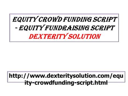 Equity crowdfunding script - Equity fundraising script