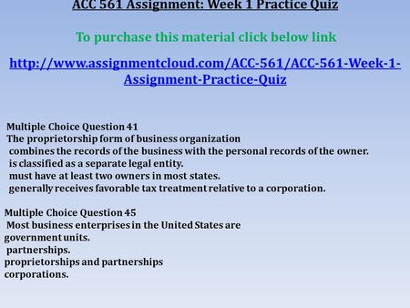 ACC 561 Assignment: Week 1 Practice Quiz To purchase this material click below link  Assignment-Practice-Quiz.