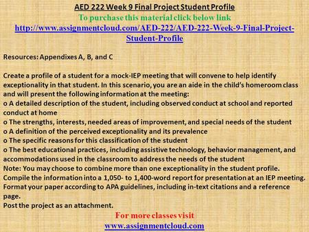 AED 222 Week 9 Final Project Student Profile To purchase this material click below link