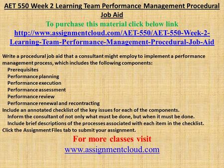 AET 550 Week 2 Learning Team Performance Management Procedural Job Aid To purchase this material click below link