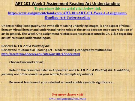 ART 101 Week 1 Assignment Reading Art Understanding To purchase this material click below link