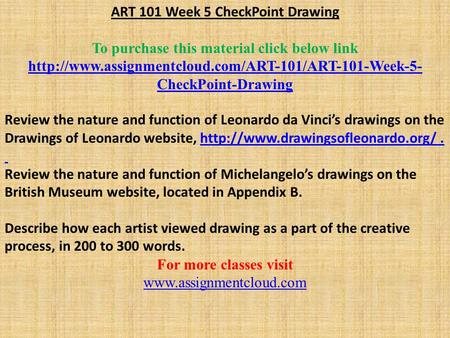 ART 101 Week 5 CheckPoint Drawing To purchase this material click below link  CheckPoint-Drawing.