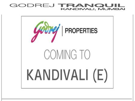 Godrej Tranquil Coming soon to Kandivali (E), Mumbai