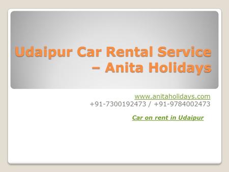 Udaipur Car Rental Service – Anita Holidays / Car on rent in Udaipur.