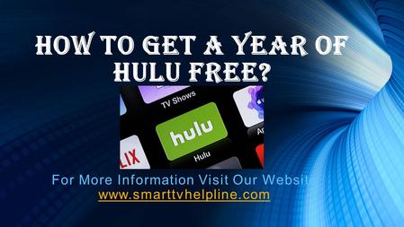 How To Get A Year of Hulu Free? For More Information Visit Our Website