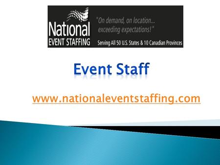 Event Staff - www.nationaleventstaffing.com