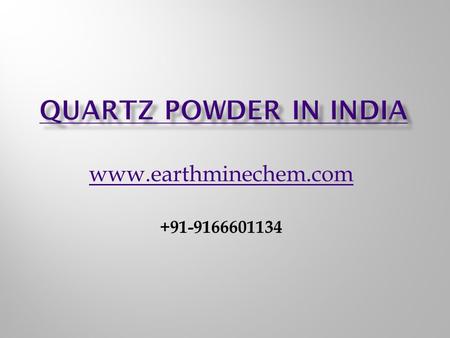  Quartz Powder in India offered by Earth MineChem. Quartz is essential and very important and useful mineral on.