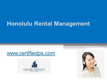 Honolulu Rental Management - www.certifiedps.com