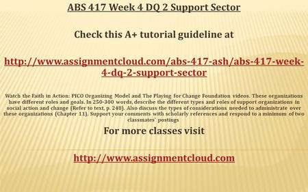 ABS 417 Week 4 DQ 2 Support Sector Check this A+ tutorial guideline at  4-dq-2-support-sector Watch.