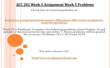 Check this A+ tutorial guideline at  week-five-problems Week Five Problems. Complete.