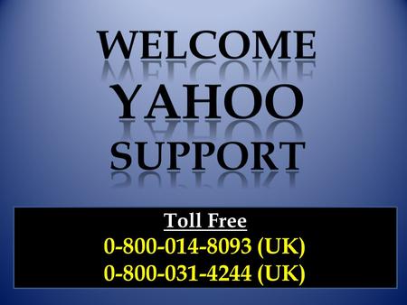 Dial Now Free 0-800-031-4244 Yahoo Support Phone Number UK