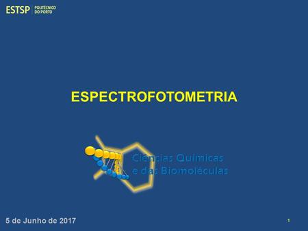 ESPECTROFOTOMETRIA 1 5 de Junho de O espectro electromagnético 2.
