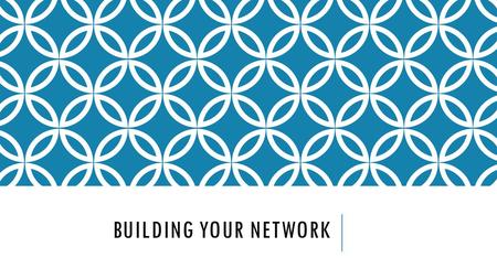 BUILDING YOUR NETWORK. NETWORKING  Is a process of making informal connection with mutually benefits business contact.  We can communication at in dusty.