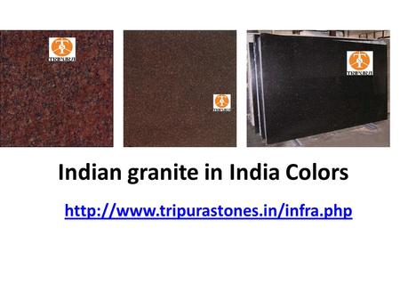 Indian granite in India Colors
