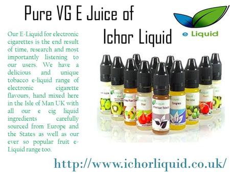 Pure VG E Juice of Ichor Liquid