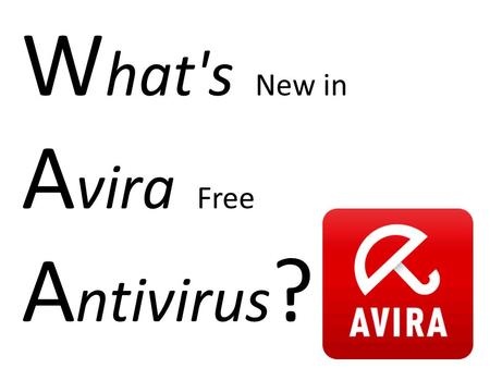 W hat's New in A vira Free A ntivirus ? Filefisher.com