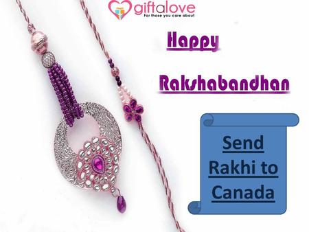 Send Rakhi to Canada. Visit at: https://rakhi.giftalove.com/rakhi-to-canada-29.html.
