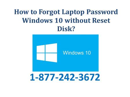 How to Forgot Laptop Password Windows 10 without Reset Disk?