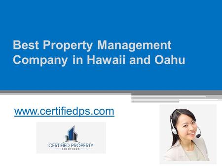 Best Property Management Company in Hawaii and Oahu - www.certifiedps.com