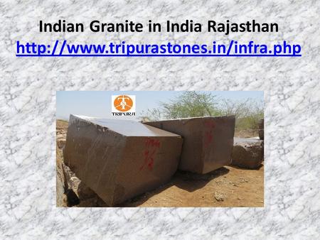 Indian Granite in India Rajasthan