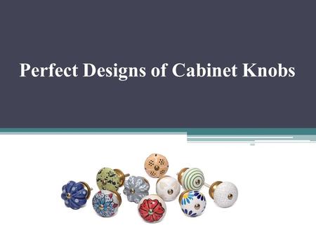 Perfect designs of cabinet needs at wholesale price