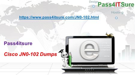 Https://www.pass4itsure.com/JN0-102.html Pass4itsure Cisco JN0-102 Dumps.
