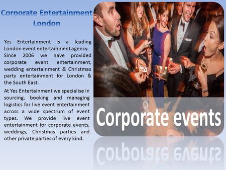 Leading Entertainment Agencies in London | Yes Entertainment