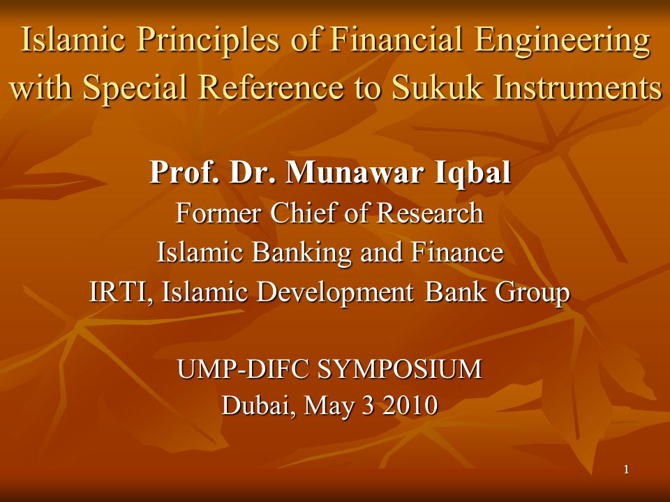 1 Islamic Principles of Financial Engineering with Special