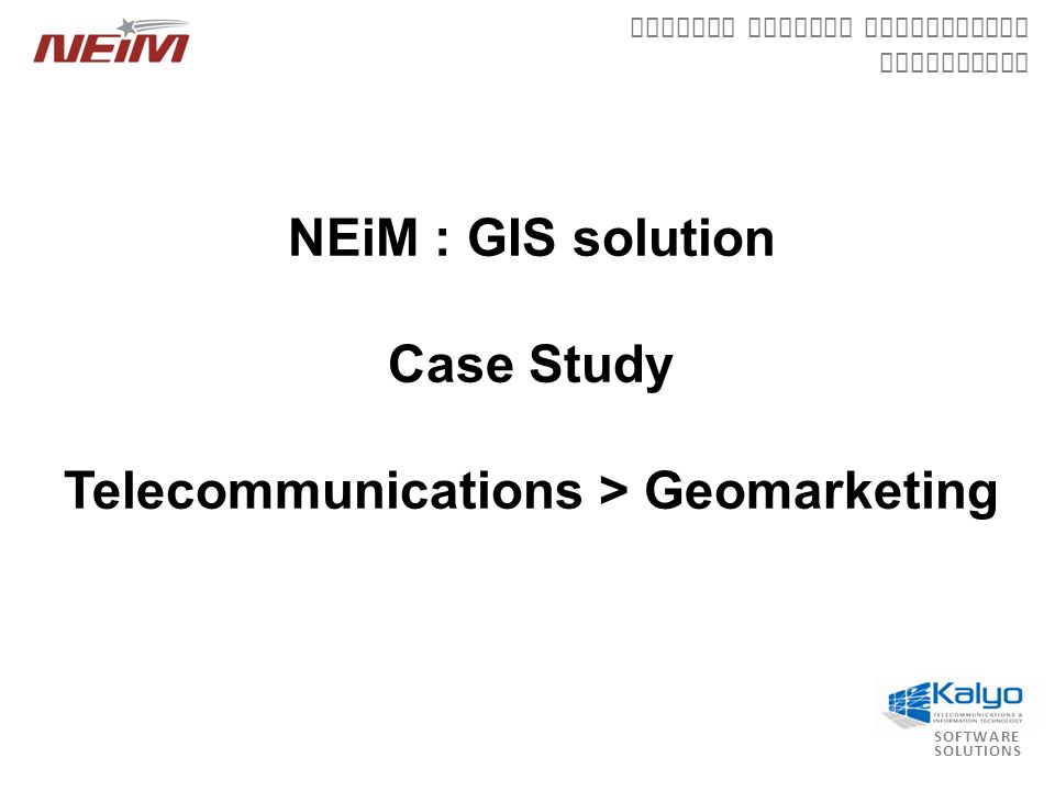 Software Solutions Network Element Information Management Neim Gis Solution Case Study Telecommunications Geomarketing Ppt Download