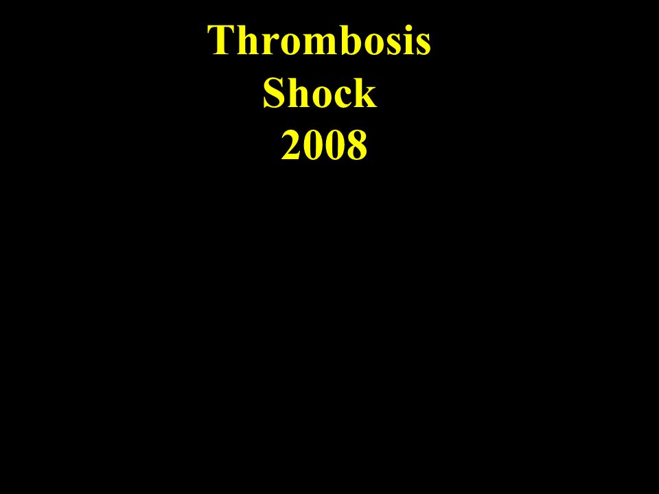 Thrombosis Shock Normal Hemostasis Thrombosis Factors Morphology Embolism Shock Dic Ttp Hus Doc Mudr L Boudova Ph D Ppt Download