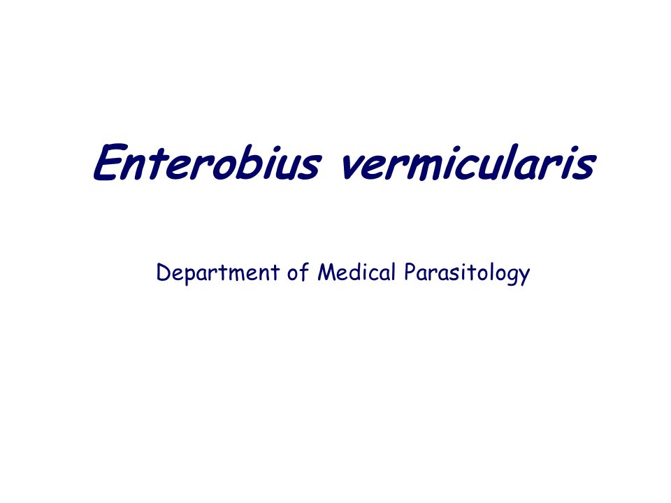 enterobius vermicularis zoonosis milyen gyakran kell méregteleníteni a vastagbélemet