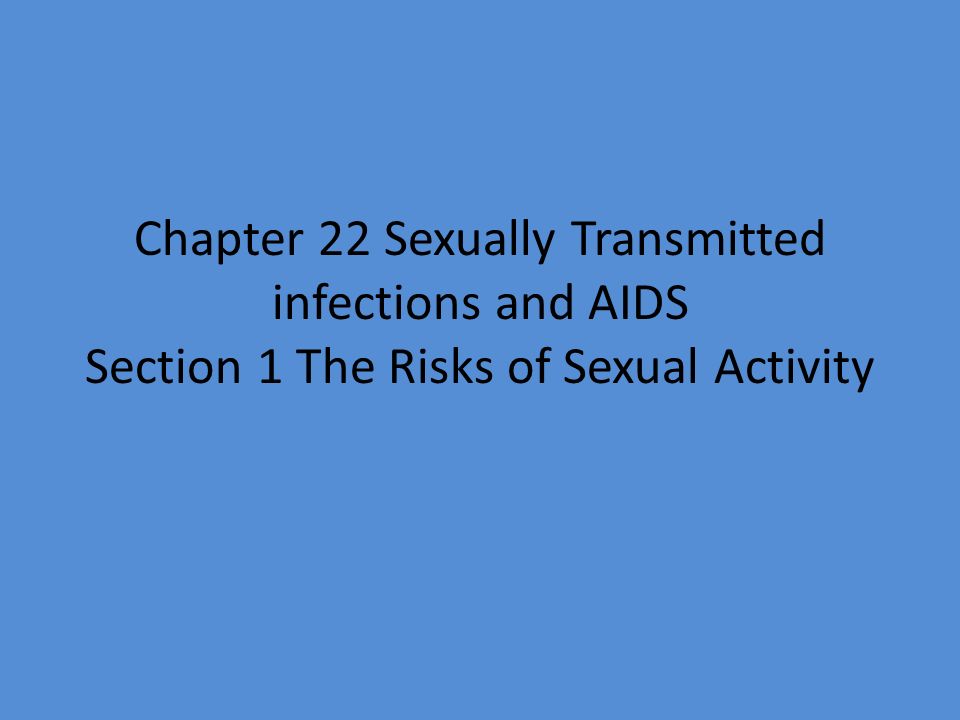 The Risks of Sexual Activity ppt download