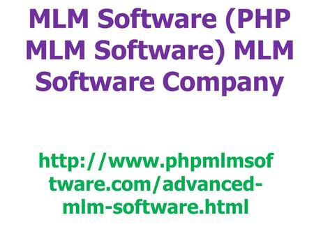 MLM Software (PHP MLM Software) MLM Software Company