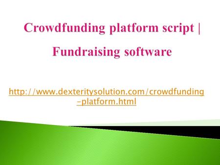 Crowdfunding platform script | Fundraising software | fundraising platform