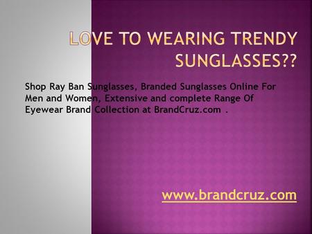 Rayban Sunglasses for Best Look
