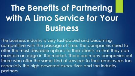 The Benefits of Partnering with A Limo Service for Your Business