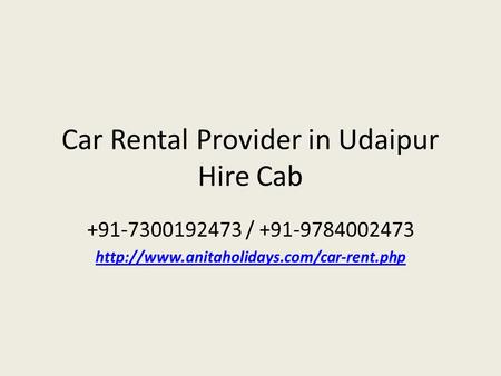 Car Rental Provider in Udaipur Hire Cab /