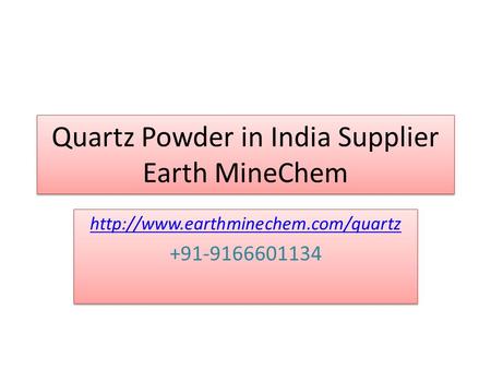 Quartz Powder in India Supplier Earth MineChem