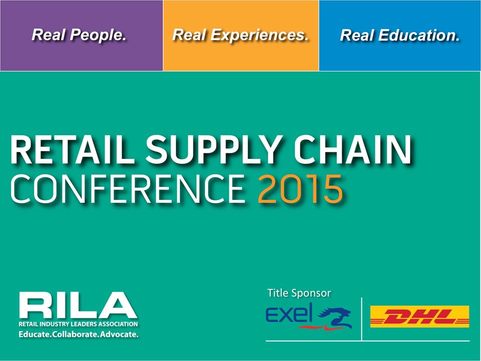Title Sponsor RETAIL SUPPLY CHAIN CONFERENCE 2015 Title Sponsor ...